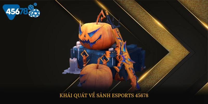 Khái quát về sảnh esports 45678